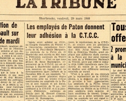 Les employés de la Paton décident en 1946 de s’affilier à la Fédération nationale du Textile, une branche de la CTCC. Il leur faudra toutefois faire la grève avant que les patrons de l’usine ne reconnaissent le syndicat.