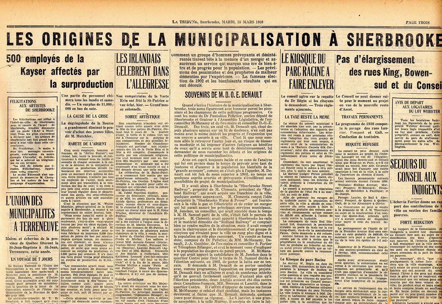 À cause d’un surplus de production, l’usine de bas de soie Kayser fait passer les journées de travail de ses employés de six à quatre jours par semaine. D’autres patrons décident parfois de fermer leurs usines pour quelques semaines. Il va de soi que les ouvriers et ouvrières ne reçoivent aucun salaire ni compensation pour ces journées de chômage forcé.