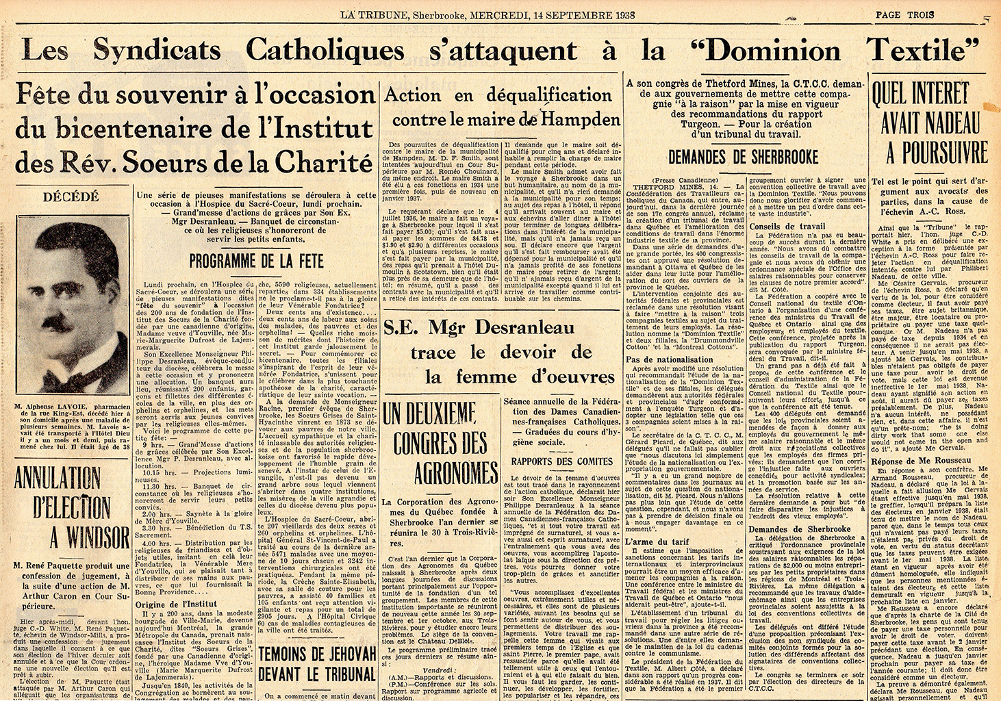 La CTCC est très impliquée dans les grèves qui touchent plusieurs usines de la Dominion Textile un peu partout au Québec en 1937, dont à Sherbrooke.